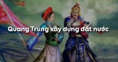 Bài 26: Quang Trung xây dựng đất nước