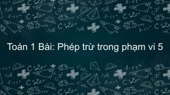 Phép trừ trong phạm vi 5