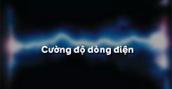 Bài 24: Cường độ dòng điện