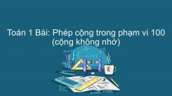 Phép cộng trong phạm vi 100 (cộng không nhớ)