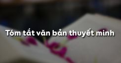 Tóm tắt văn bản thuyết minh