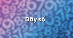 Bài 2: Dãy số