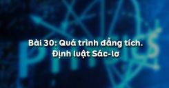 Bài 30: Quá trình đẳng tích và định luật Sác-lơ