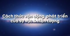 Bài 5: Cách thức vận động  phát triển của sự vật & hiện tượng