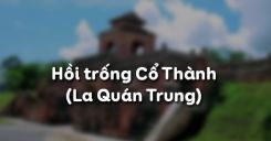Hồi trống Cổ Thành - La Quán Trung