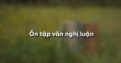 Ôn tập văn nghị luận