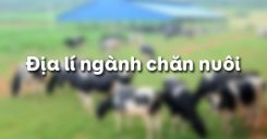 Bài 29: Địa lí ngành chăn nuôi