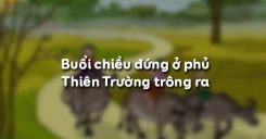 Soạn bài Buổi chiều đứng ở phủ Thiên Trường trông ra của Trần Nhân Tông - Ngữ văn 7