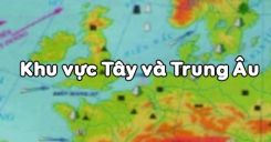 Bài 57: Khu vực Tây và Trung Âu