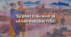 Bài 15: Sự phát triển kinh tế và văn hoá thời Trần