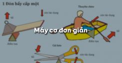 Bài 13: Máy cơ đơn giản