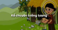 Soạn bài Kể chuyện tưởng tượng - Ngữ văn 6