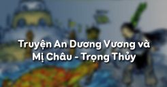 Truyện An Dương Vương và Mị Châu - Trọng Thủy