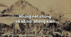 Bài 7: Những nét chung về xã hội phong kiến