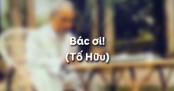 Bác ơi - Tố Hữu