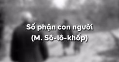 Số phận con người - M. Sô-lô-khốp