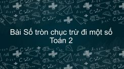Số tròn chục trừ đi một số