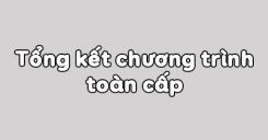 Bài 64: Tổng kết chương trình toàn cấp