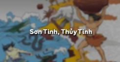Soạn bài Sơn Tinh, Thủy Tinh - Ngữ văn 6
