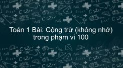 Cộng trừ (không nhớ) trong phạm vi 100