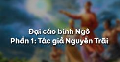 Đại cáo bình Ngô - Phần 1: Tác giả Nguyễn Trãi