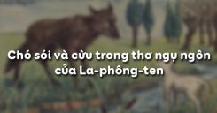 Chó sói và cừu trong thơ ngụ ngôn của La-phông-ten - H.Ten