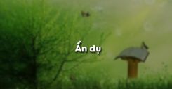 Soạn bài Ẩn dụ - Ngữ văn 6