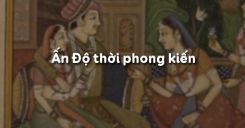 Bài 5: Ấn Độ thời phong kiến