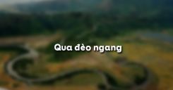 Qua đèo Ngang - Huyện Thanh Quan