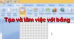 Bài 19: Tạo và làm việc với bảng