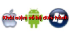 Bài 10: Khái niệm về hệ điều hành