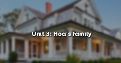 Unit 3: Hoa's family