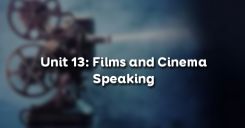 Unit 13: Films and Cinema - Speaking