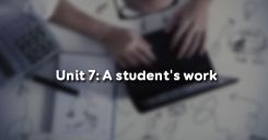 Unit 7: A student's work