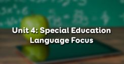 Unit 4: Special Education - Language Focus