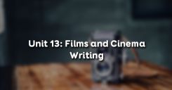 Unit 13: Films and Cinema - Writing