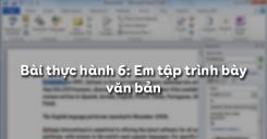 Bài thực hành 7: Em tập trình bày văn bản