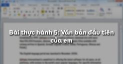 Bài thực hành 5: Văn bản đầu tiên của em