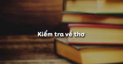 Kiểm tra về thơ