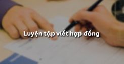 Luyện tập viết hợp đồng