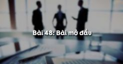 Bài 49: Bài mở đầu