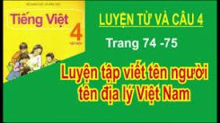 Luyện từ và câu: Luyện tập viết tên người, tên địa lí Việt Nam