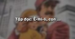 Tập đọc: Ê-mi-li, con