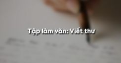Tập làm văn: Viết thư