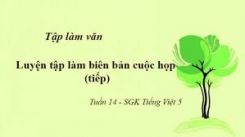 Tập làm văn: Luyện tập làm biên bản cuộc họp