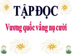 Tập đọc: Vương quốc vắng nụ cười