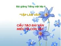 Tập làm văn: Cấu tạo của bài văn miêu tả con vật