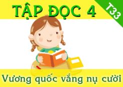 Tập đọc: Vương quốc vắng nụ cười (tiếp theo)