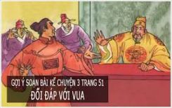 Kể chuyện: Đối đáp với vua
