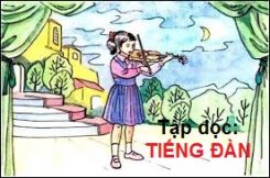 Tập đọc: Tiếng đàn